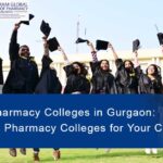 Top Pharmacy Colleges in Gurgaon: Best B Pharmacy Colleges for Your Career